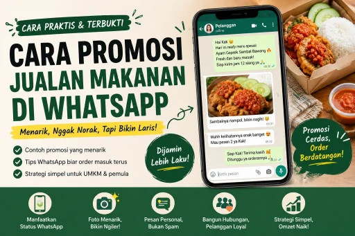 Cara Promosi Jualan Makanan di WhatsApp yang Menarik