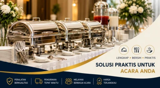 Rahasia Acara Istimewa Tanpa Ribet Jasa Sewa Peralatan Prasmanan dan Alat Catering Lengkap Daerah Yogyakarta Terbaik