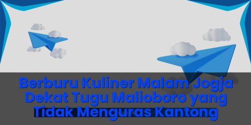 ​Kuliner malam jogja dekat tugu malioboro yang tidak menguras kantong