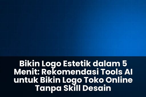 tools ai untuk bikin logo toko online tanpa skill desain