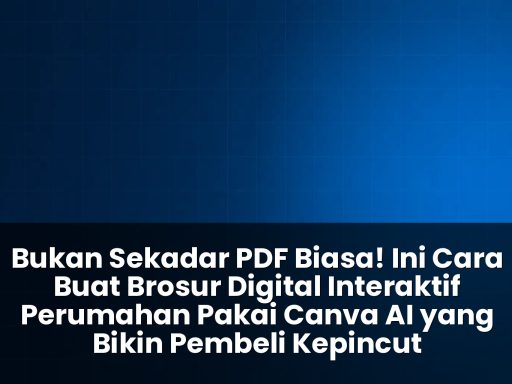 Cara buat brosur digital interaktif perumahan pakai Canva AI