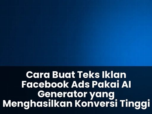 cara buat teks iklan facebook ads pakai ai generator
