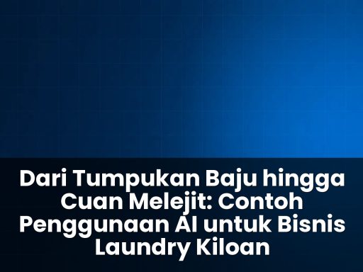 contoh penggunaan ai untuk bisnis laundry kiloan
