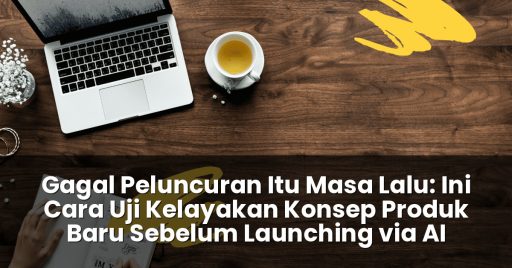 ​Cara uji kelayakan konsep produk baru sebelum launching via AI
