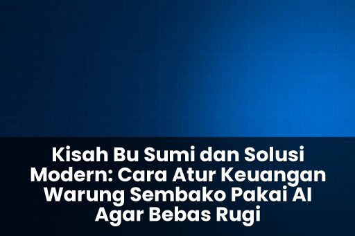 cara atur keuangan warung sembako pakai ai