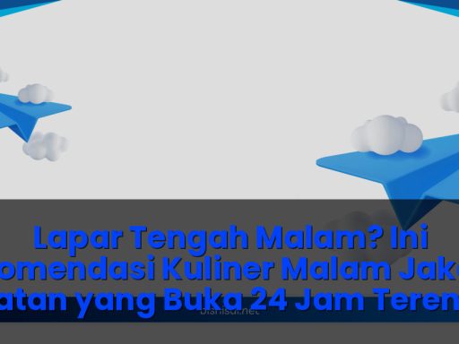 Rekomendasi kuliner malam jakarta selatan yang buka 24 jam terenak