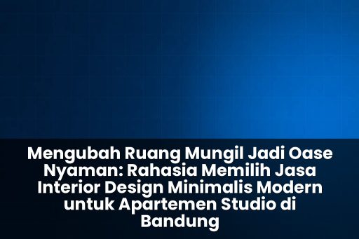 Jasa interior design minimalis modern untuk apartemen studio di bandung