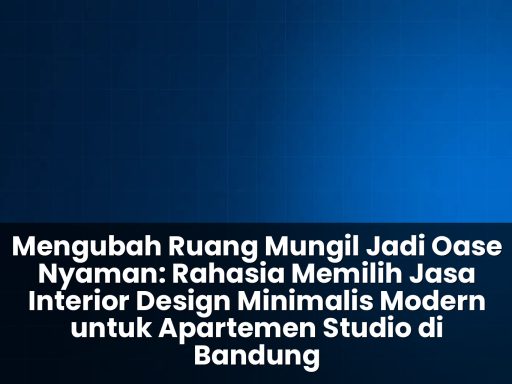 Jasa interior design minimalis modern untuk apartemen studio di bandung