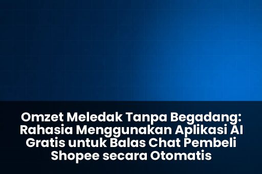 aplikasi ai gratis untuk balas chat pembeli shopee