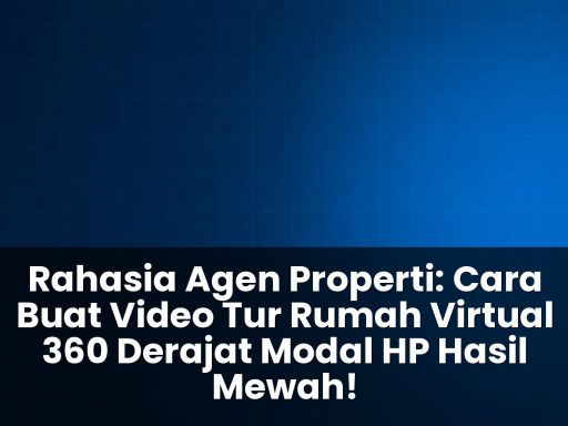 Cara buat video tur rumah virtual 360 derajat modal HP