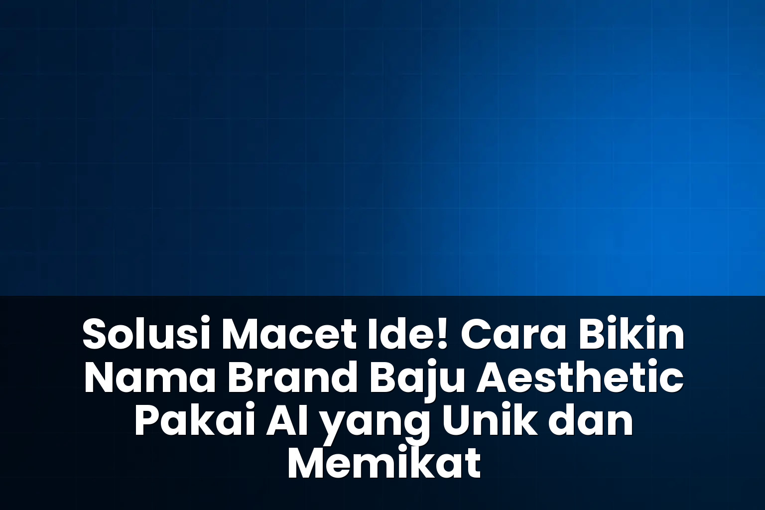 cara bikin nama brand baju aesthetic pakai ai